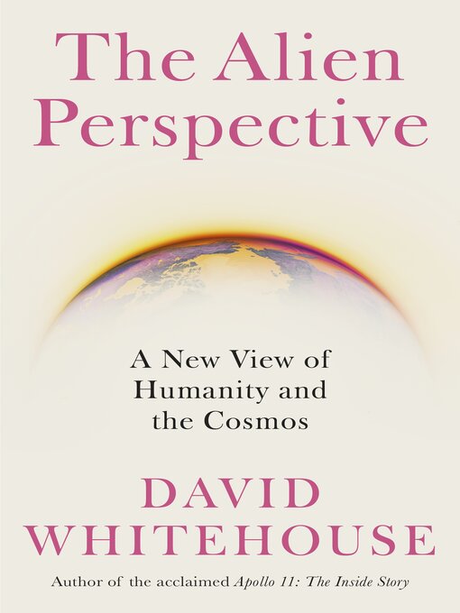 Title details for The Alien Perspective by David Whitehouse - Available